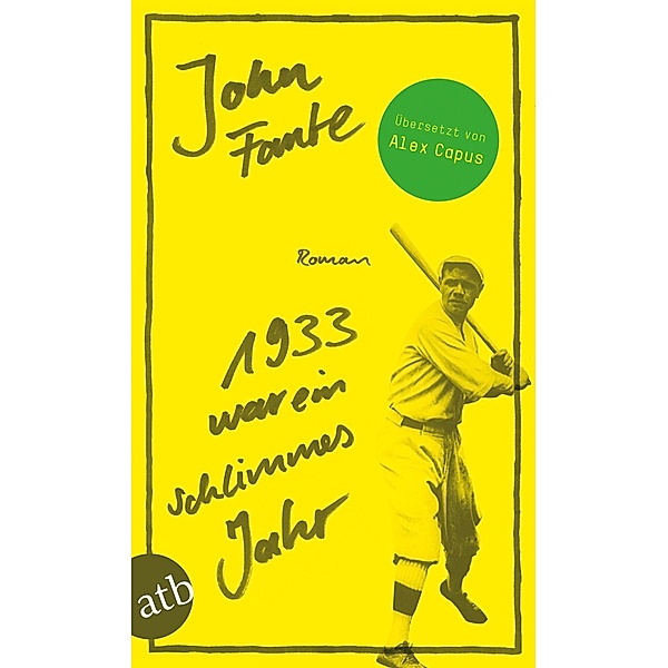 1933 war ein schlimmes Jahr, John Fante