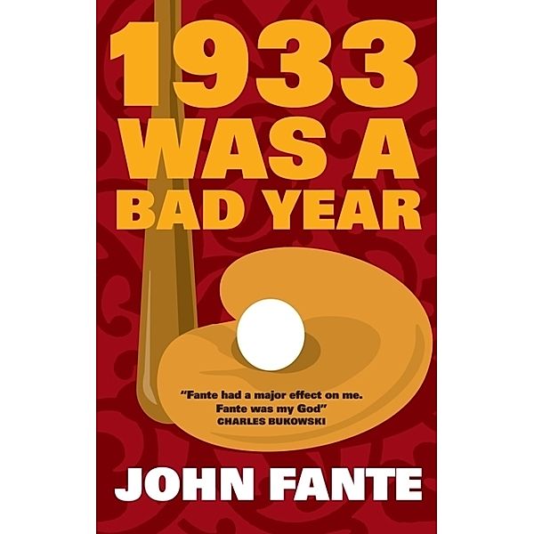 1933 Was a Bad Year, John Fante