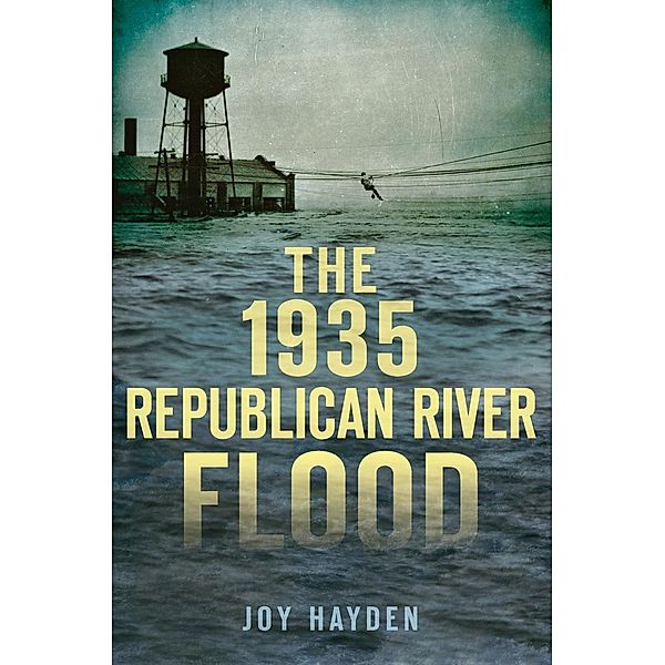 1935 Republican River Flood, Joy Hayden