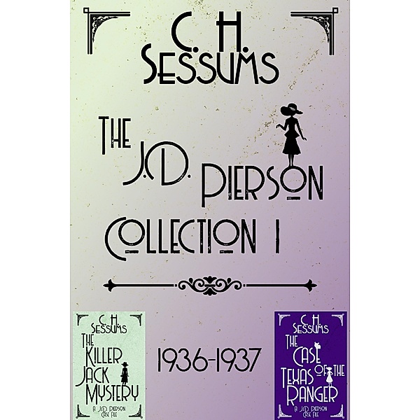 1936-1937 (The J.D. Pierson Series Collection, #1) / The J.D. Pierson Series Collection, C. H. Sessums