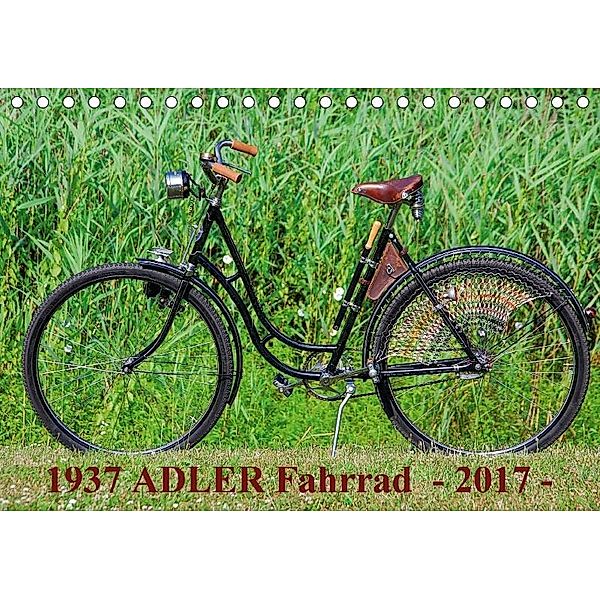 1937 ADLER Fahrrad (Tischkalender 2017 DIN A5 quer), Dirk Herms