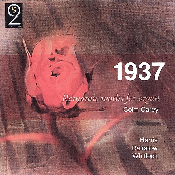 1937-Romantische Werke Für Orgel, Colm Carey
