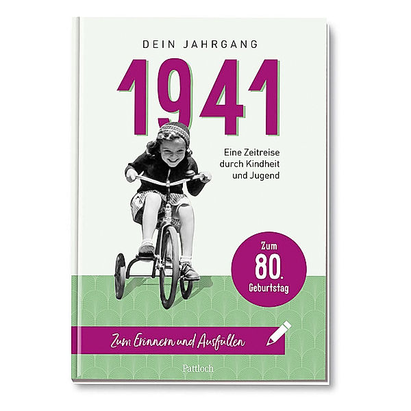 1941 - Dein Jahrgang, Pattloch Verlag
