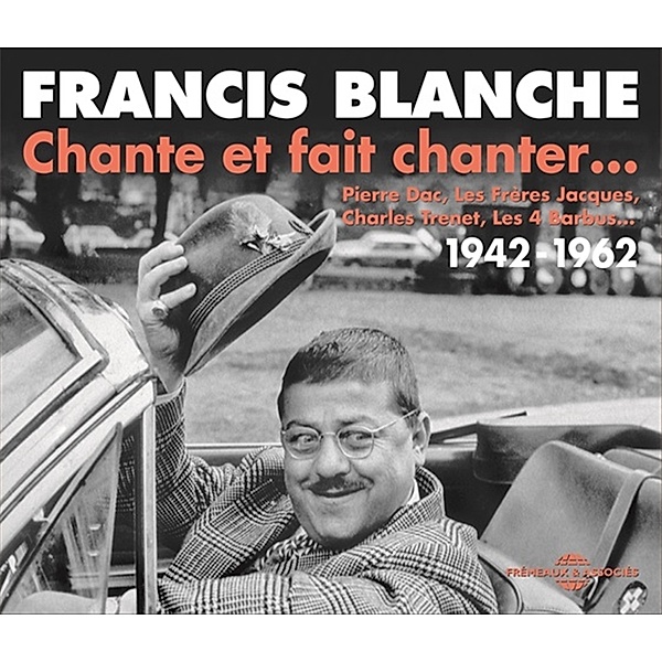 1942-1962 - Francis Blanche Chante Et Fait Chanter (Pierre Dac, Les Frères Jacques, Charles Trenet, Les 4 Barbus. )., Diverse Interpreten