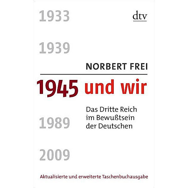 1945 und wir, Norbert Frei