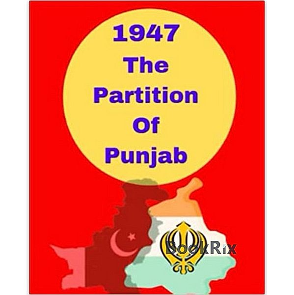 1947 The Partition Of Punjab, Gary Singh