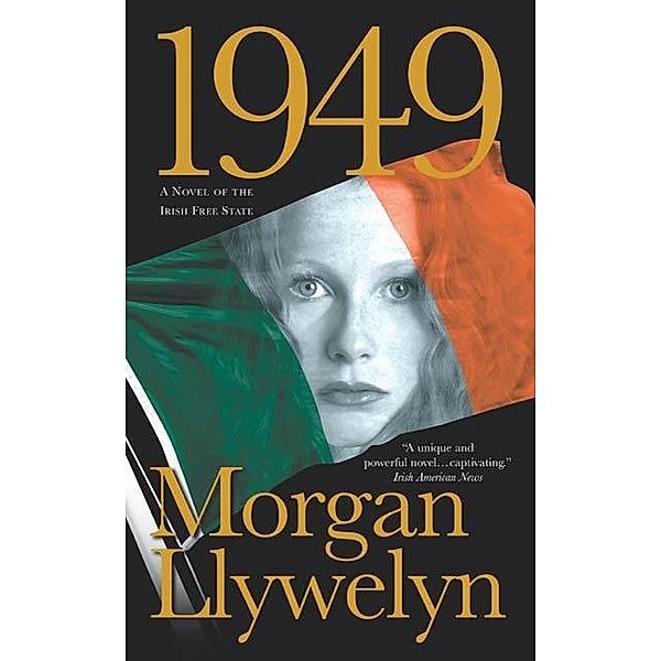 1949 / Irish Century Bd.3, Morgan Llywelyn