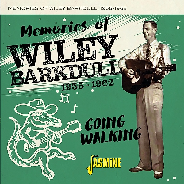 1955-1962 Going Walking, Memories of Wiley Barkdull