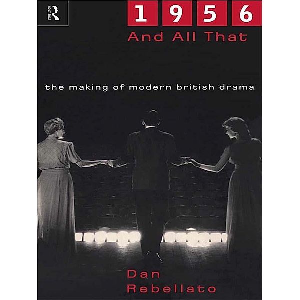 1956 and All That, Dan Rebellato