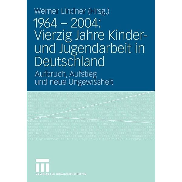 1964 - 2004: Vierzig Jahre Kinder- und Jugendarbeit in Deutschland