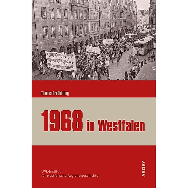 1968 in Westfalen / Regionalgeschichte kompakt Bd.1, Thomas Grossbölting