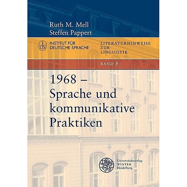 1968 - Sprache und kommunikative Praktiken / Literaturhinweise zur Linguistik Bd.8, Ruth M. Mell, Steffen Pappert