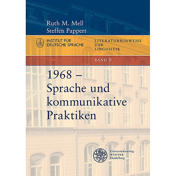 1968 - Sprache und kommunikative Praktiken, Ruth M. Mell, Steffen Pappert