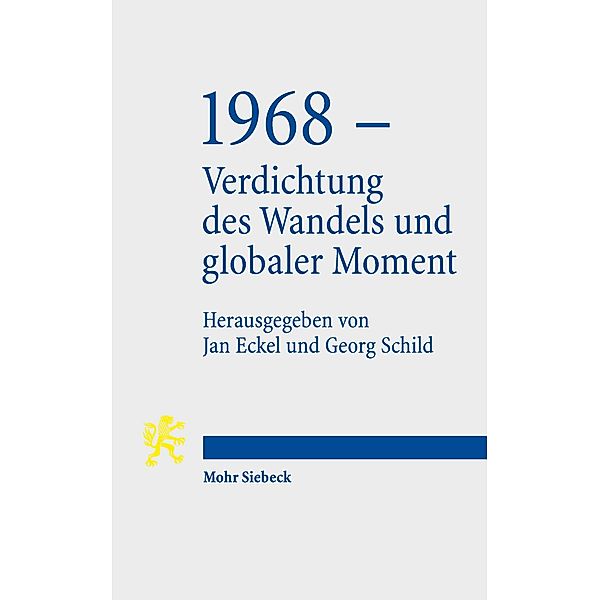 1968 - Verdichtung des Wandels und globaler Moment