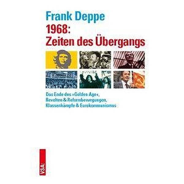 1968: Zeiten des Übergangs, Frank Deppe