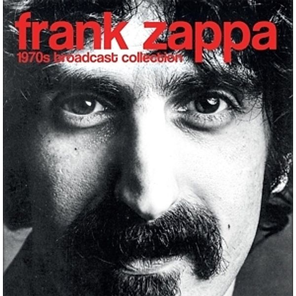 1970s Broadcast Collection (6cd-Set), Frank Zappa