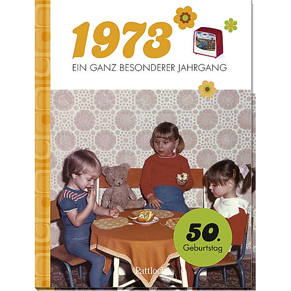 1973 - Ein ganz besonderer Jahrgang, Pattloch Verlag