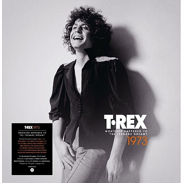 1973: Whatever Happened To The Teenage Dream? (Vinyl), T.Rex