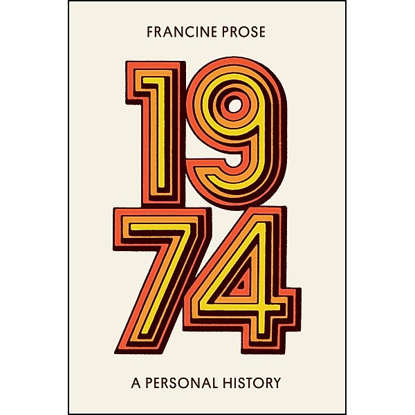 1974, Francine Prose