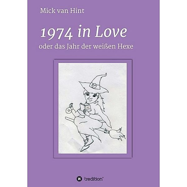 1974 in Love, Mick van Hint