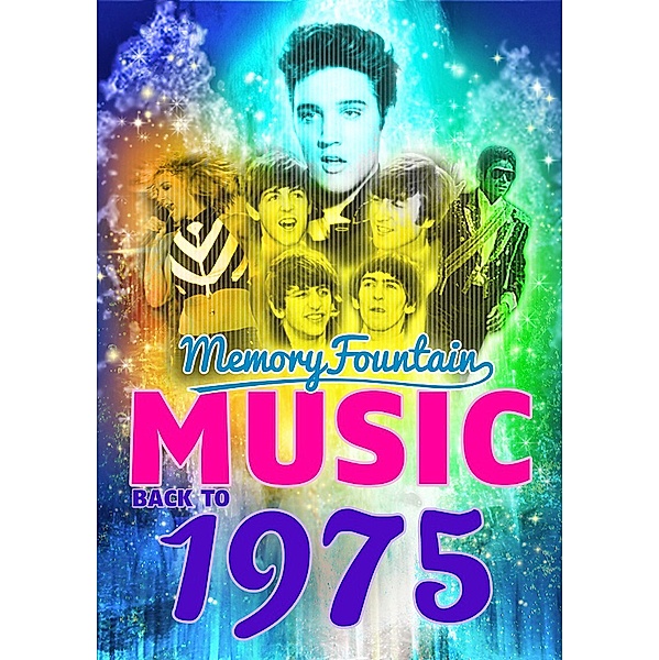 1975 MemoryFountain Music: Relive Your 1975 Memories Through Music Trivia Game Book Born To Run, Bohemian Rhapsody, Walk This Way, and More!, Regis Presley