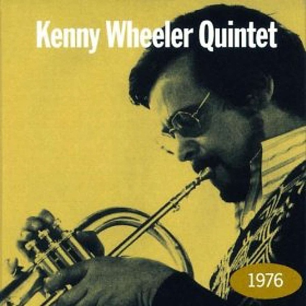1976, Kenny-Quintet- Wheeler