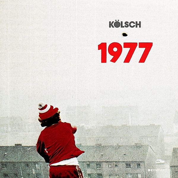 1977, Kölsch