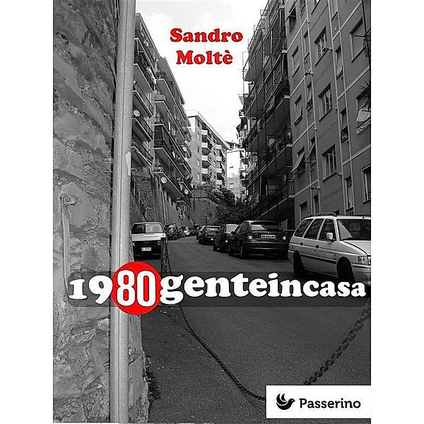 1980genteincasa, Sandro Moltè