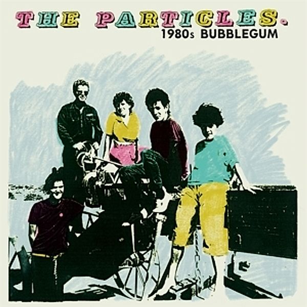 1980s Bubblegum (Vinyl), The Particles