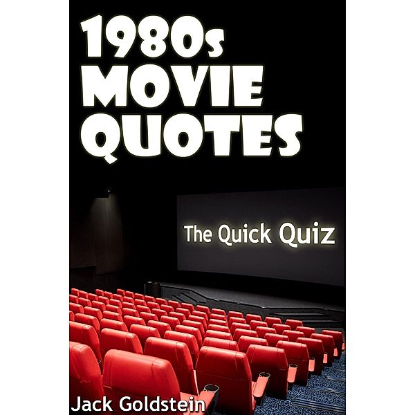 1980s Movie Quotes - The Quick Quiz / Andrews UK, Jack Goldstein