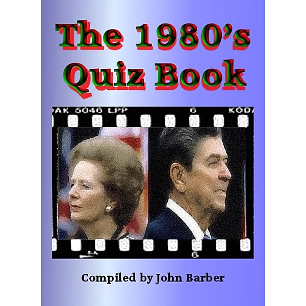 1980's Quiz Book / John Barber, John Barber