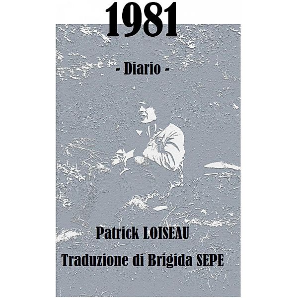 1981 - Diario, Patrick Loiseau
