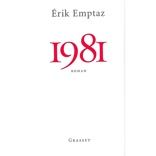 1981 / Littérature Française, Erik Emptaz