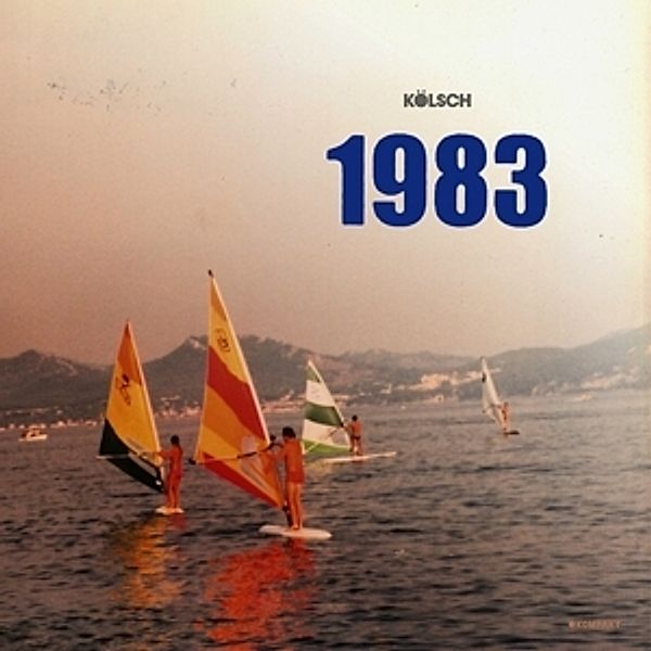 1983, Kölsch