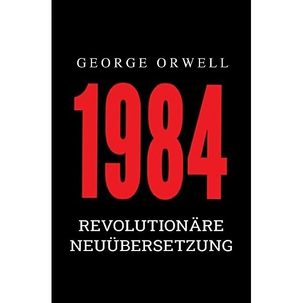 1984, George Orwell