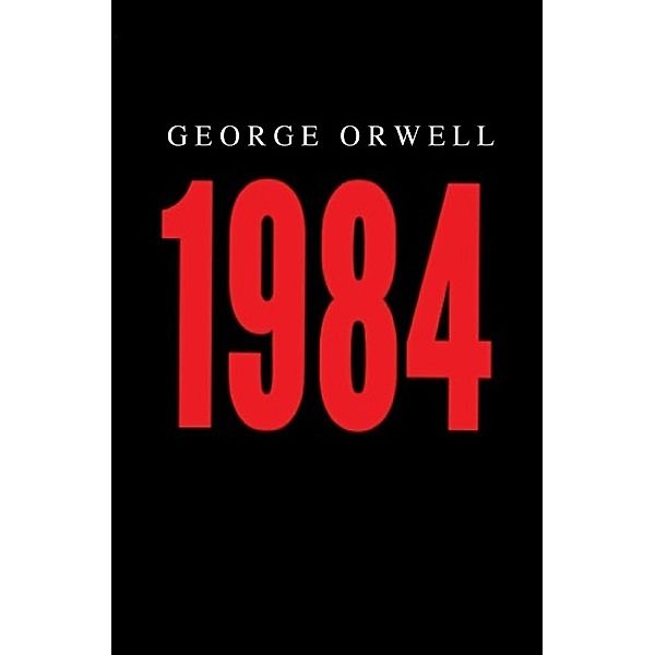 1984, George Orwell