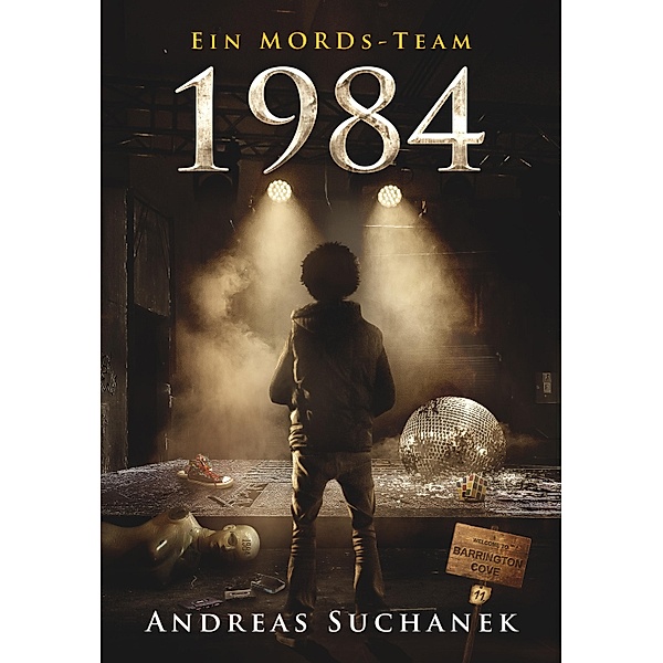 1984 / Ein MORDs-Team Bd.11, Andreas Suchanek