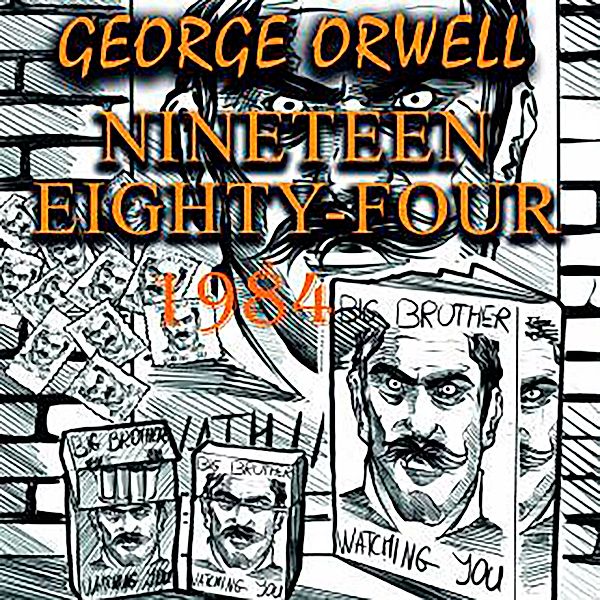 1984 (Nineteen Eighty-Four), George Orwell