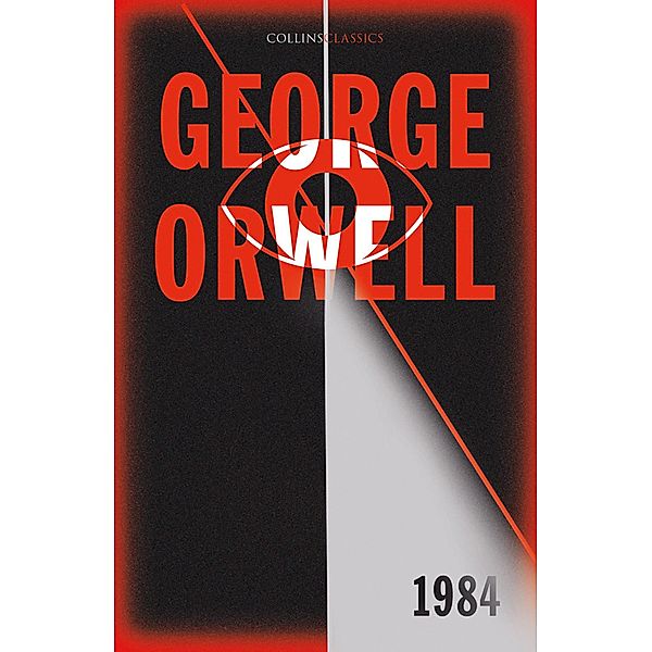 1984 Nineteen Eighty-Four / Collins Classics, George Orwell