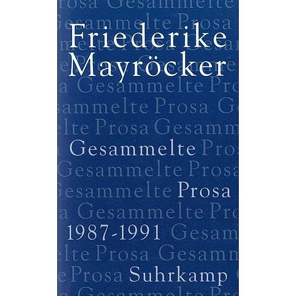 1987-1991, Friederike Mayröcker
