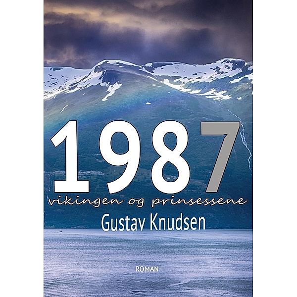 1987 / Die frühen 1980er Jahre - prägend und einprägend Bd.16, Gustav Knudsen