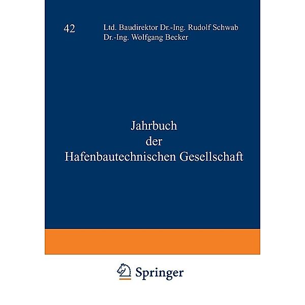 1987 / Jahrbuch der Hafenbautechnischen Gesellschaft Bd.42, Rudolf Schwab, Wolfgang Becker