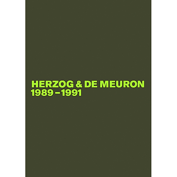 1989-1991, Jacques Herzog, Pierre de Meuron
