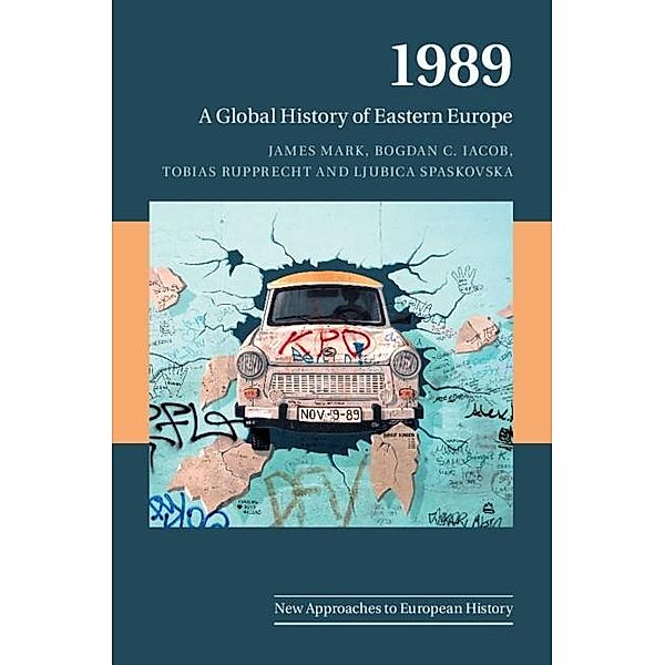 1989 / New Approaches to European History, James Mark