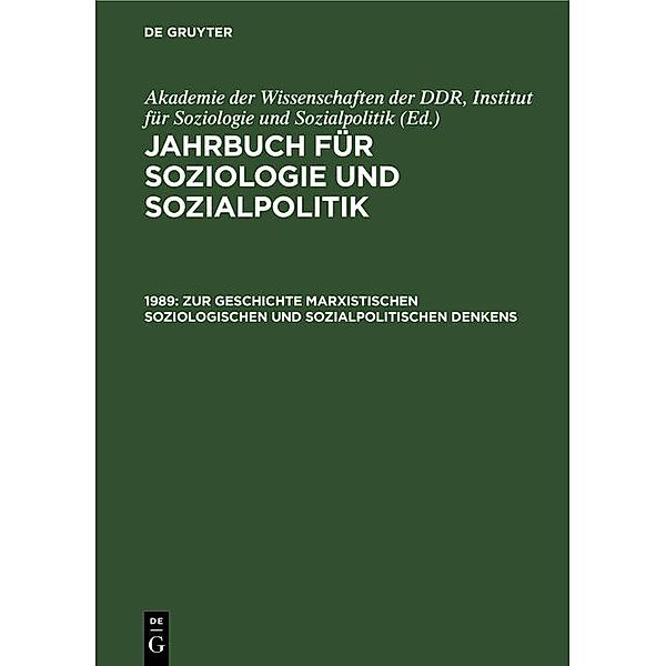 1989. Zur Geschichte marxistischen soziologischen und sozialpolitischen Denkens