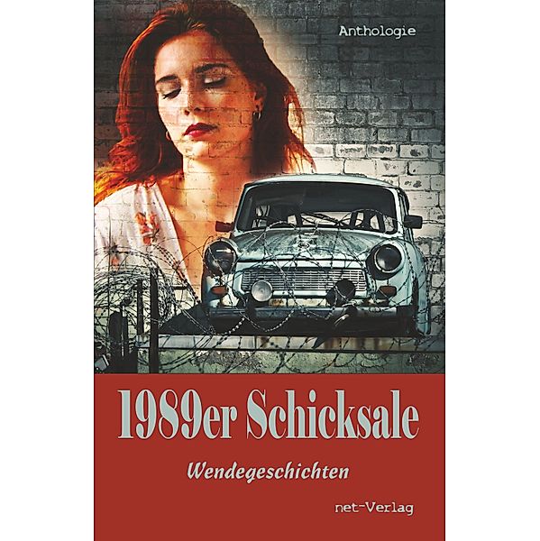 1989er Schicksale, Jutta Gornik, Inga Kess, Dörte Schmidt, Christian Engelken, Heidemarie Opfinger, Ramona Ina Buggenhagen, Bernd Daschek, Melissa May, Andrea Wübken, Josina Papenfuß, Susanne Sophie Schmalwieser, Uta Benefeld-Süß, Dorothea Möller, Sabine Reifenstahl, Wolfgang Rödig, Joachim Voß, Renate Handge, Lena Hoffmeister, Jo Kilian Meister, Tengis Khachapuridse, Joachim Frank, Christa Kormann, Michael Johannes B. Lange