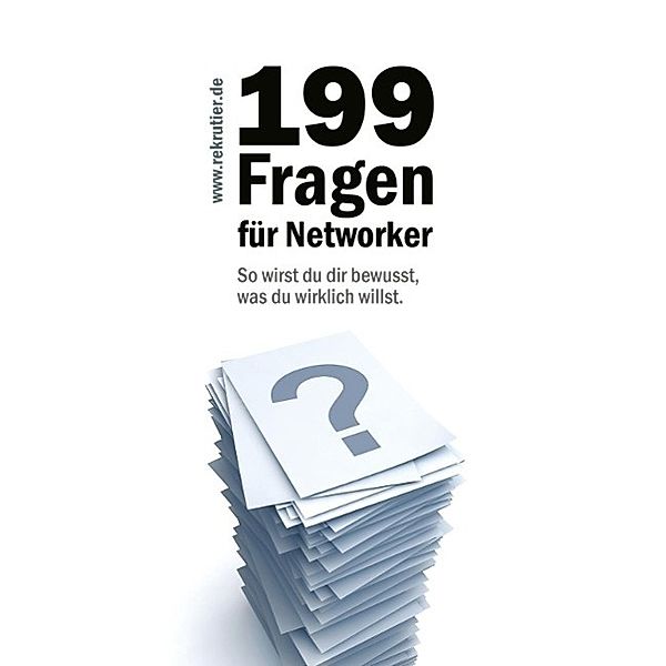 199 Fragen für Networker, Rainer von Massenbach