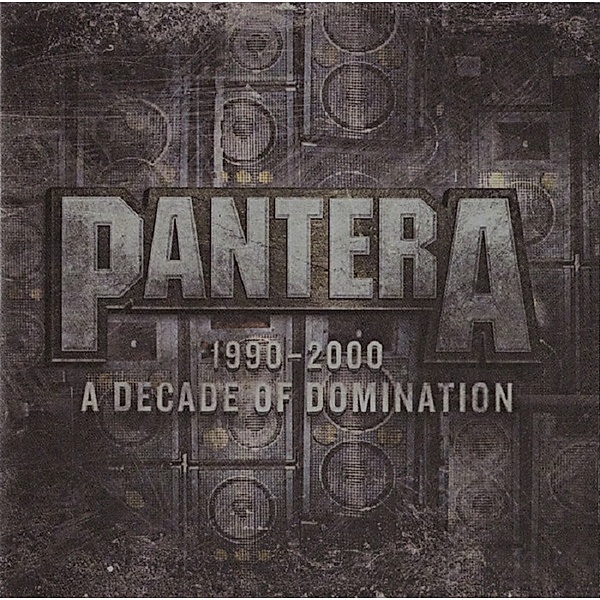 1990-2000:A Decade Of Domination, Pantera