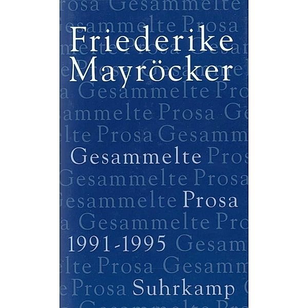 1991-1995, Friederike Mayröcker