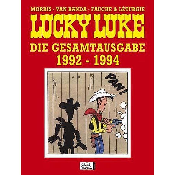 1992-1994 / Lucky Luke Gesamtausgabe Bd.21, Morris, Lo Hartog van Banda, Xavier Fauche